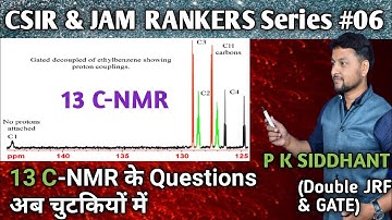 13 C-NMR Spectroscopy. best problem solution CSIR NET CHEMICAL SCIENCE, GATE, IIT-JAM Rankers series