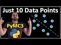 Machine Learning with 10 Data Points - Or an Intro to PyMC3