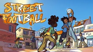 Street Football: Channel Trailer