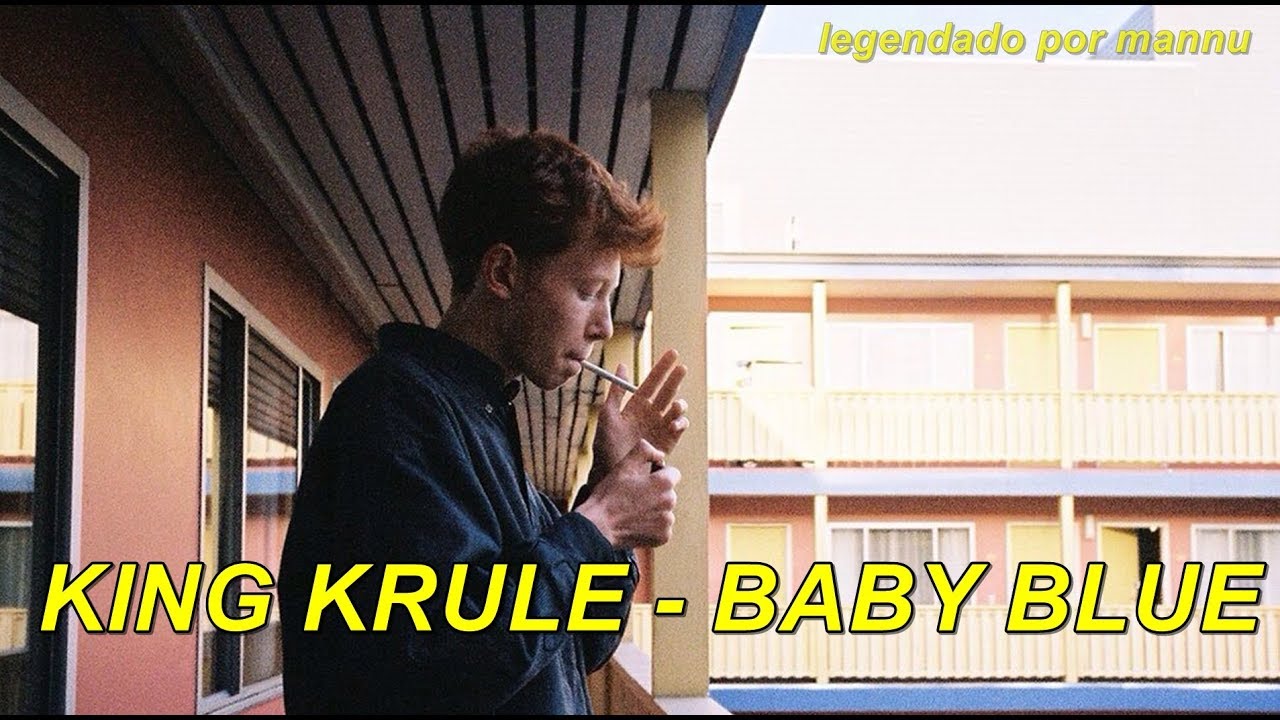 King Krule Baby Blue (legendado) YouTube