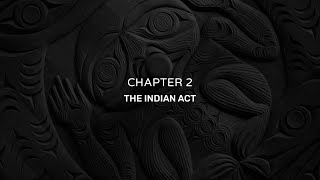 Kevin Lamoureux: Chapter 2 - The Indian Act