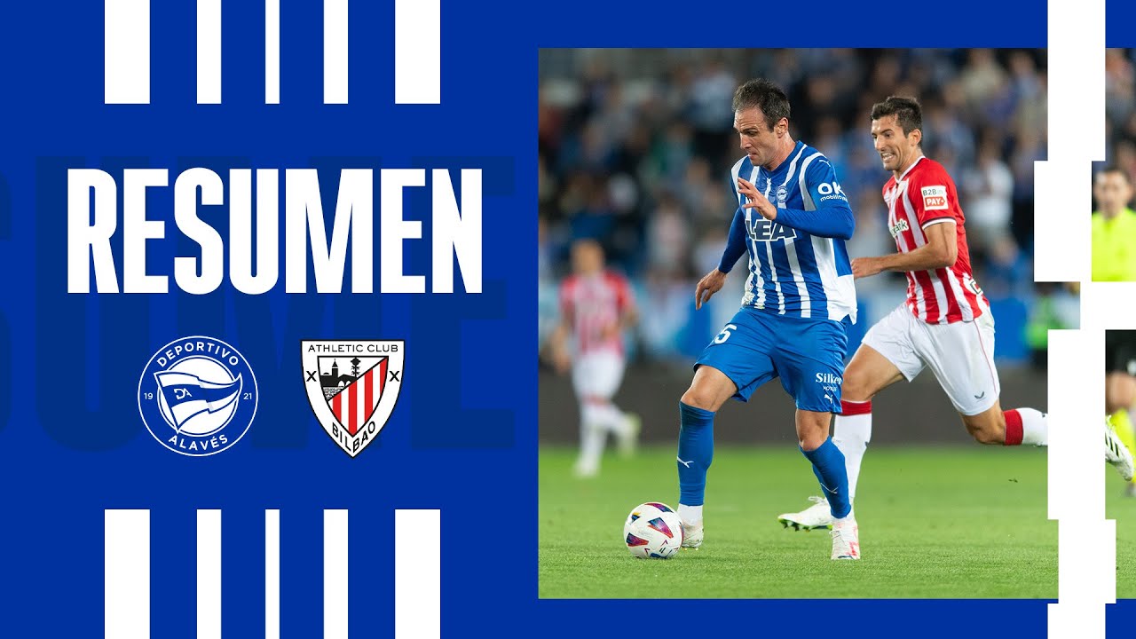 Resumen Deportivo Alavés 02 Athletic Club YouTube