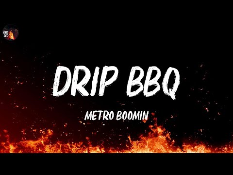Metro Boomin - Drip BBQ (Lyrics)