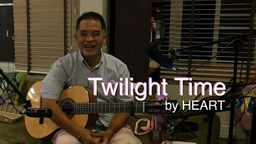 Twilight Time - by HEART