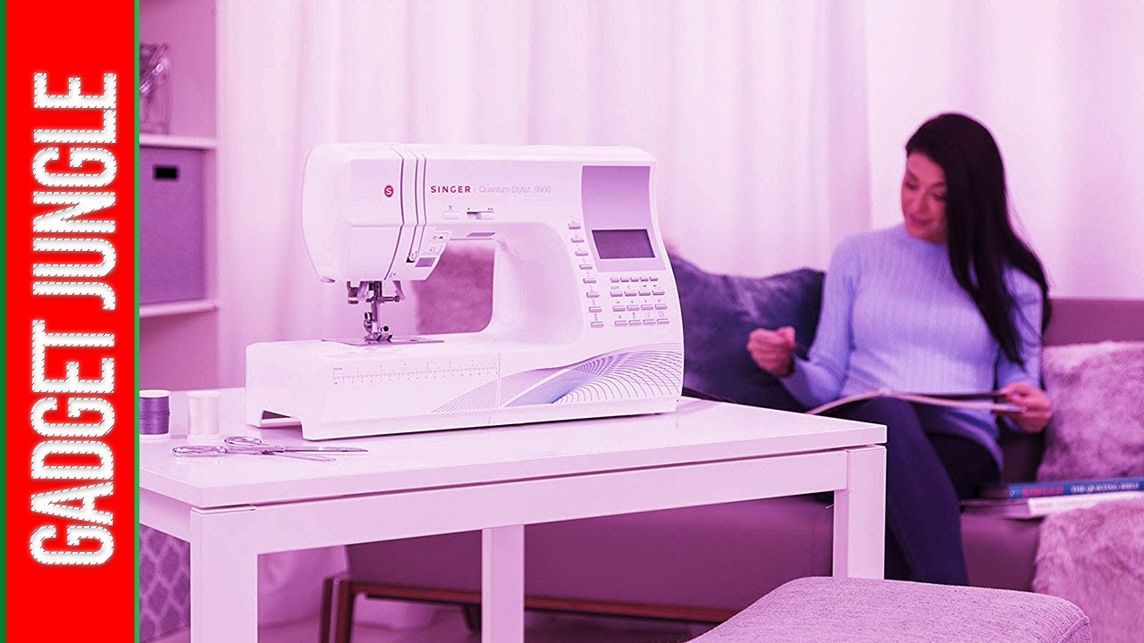 Best Cheap Sewing Machine 2020 SINGER Quantum Stylist 9960 Review