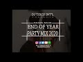 END OF YEAR PARTY MIX 2020 BY  DJ TISCO INT