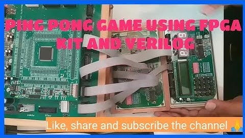 PING PONG GAME USING FPGA WITH VERILOG HDL