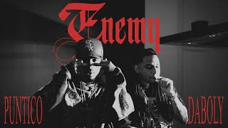 Puntico & Dabolyy - Enemy (Oficial)
