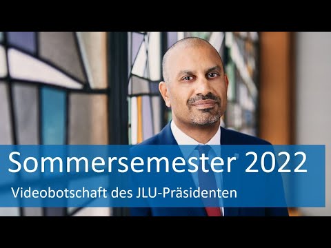 Sommersemester 2022 - Videobotschaft des JLU-Präsidenten