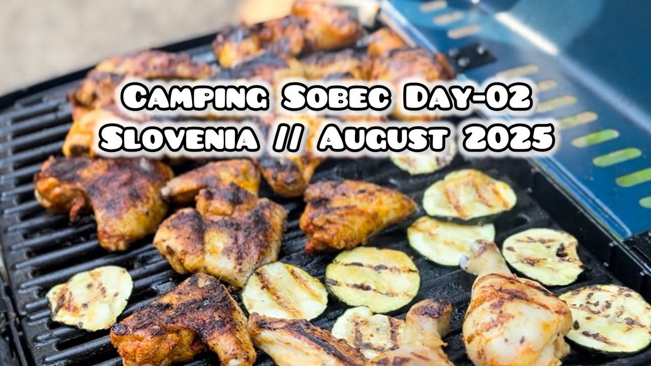 Camping Sobech Day-02 // August 2025 // Slovenia