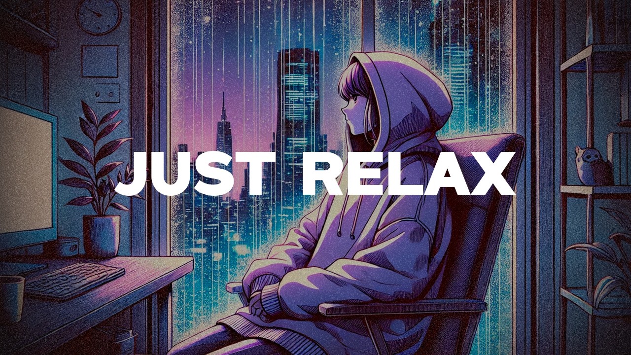 JUST RELAX - LO-FI 01