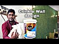 Crinkle Wall design 2 Effect New texturE Panchkula best painteR gaffar Tech