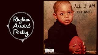 Eli Noir - All I Am (Produced Tone Jonez)