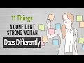 11 Things A Confident Strong Woman Does Differently