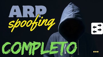 🔵 ARP Spoofing/Poisoning COMPLETO - ATAQUE e DEFESA