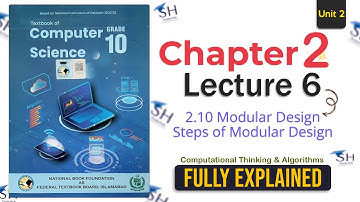 Class 10 Computer Science | Chapter 2 | Lecture 6 | Topics 2.10 Modular Design Explained