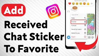 How To Add Received Sticker To Favorite On Instagram Chat (Updated) screenshot 5