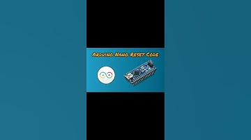 Arduino nano reset code / program