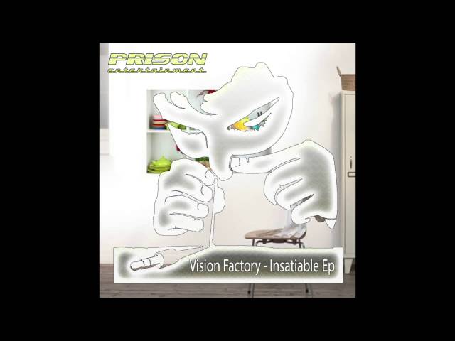 Vision Factory - Insatiable