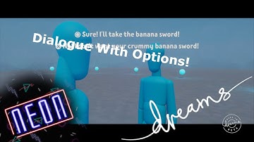 Dreams PS4 | Dialogue W/ Options Tutorial