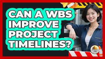 Can A WBS Improve Project Timelines?