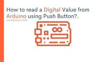 How to read a Digital Value from Arduino using Push Button?