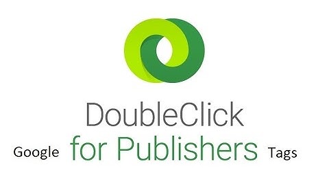 How to generate Google Publisher Tags in DFP | Generate ad tags - DoubleClick for Publishers