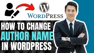 How To Change Author Name In Wordpress