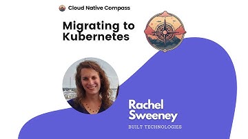 Migrating to Kubernetes