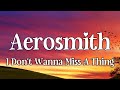 Aerosmith  i dont wanna miss a thing  lyrics
