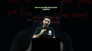 HOW TO ACTUALLY LEAR FROM PATIENTS 💯 #medico #motivation #motivation #medicosstuff #medicallife
