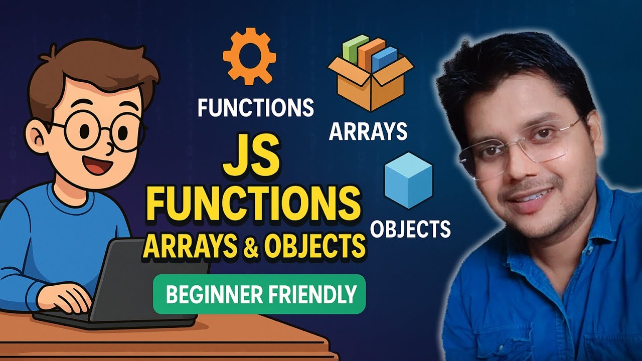 JavaScript Functions, Arrays & Objects Explained for Beginners | Full ...