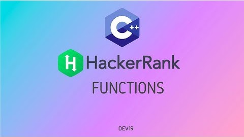 #6  Functions | Hackerrank C++ Solutions