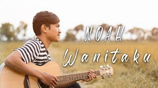 Noah - Wanitaku ( Cover by Paranada Creative )