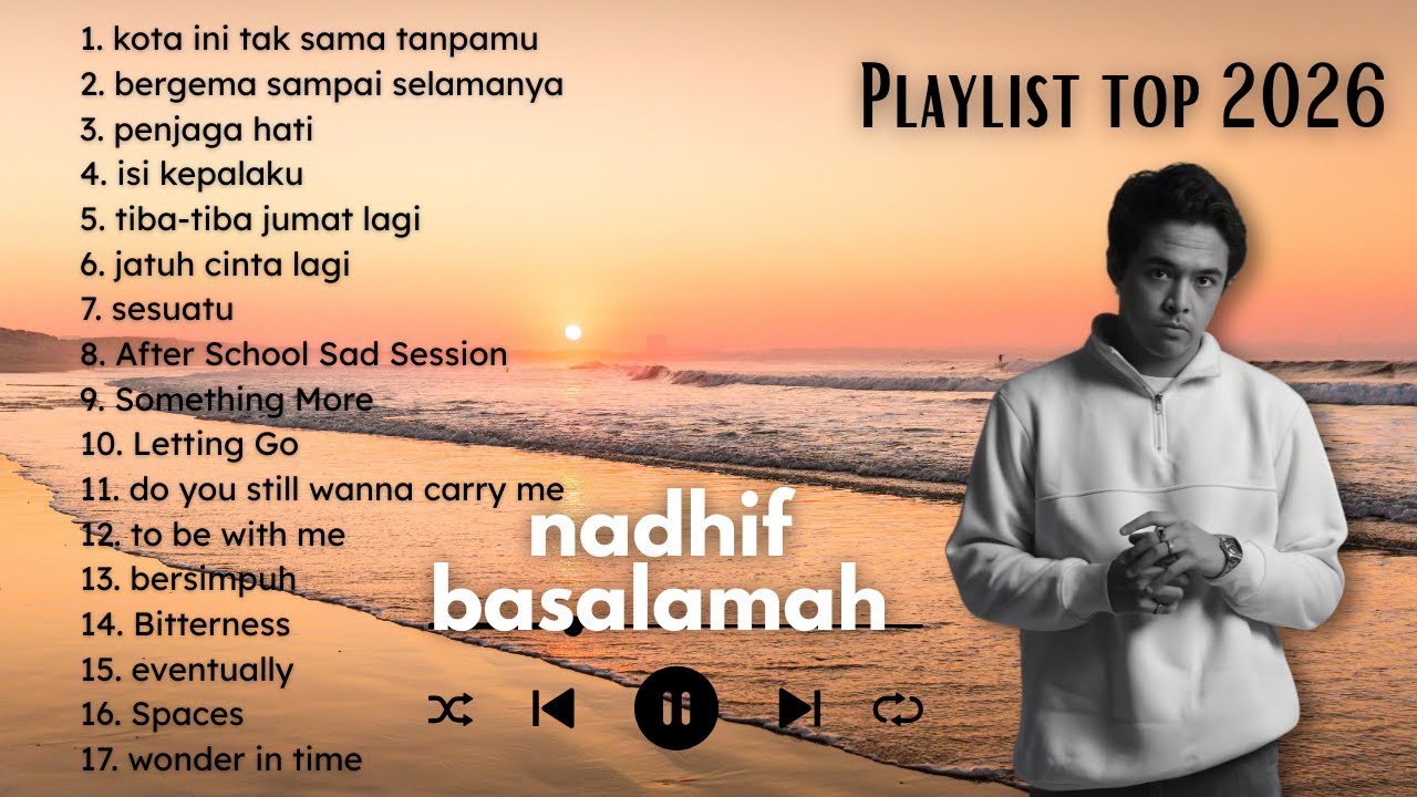 Top 2026 Full Album Nadhif Basalamah | bebas iklan | lagu teman kerja dan santai