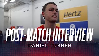 Post-match Interview | Daniel Turner