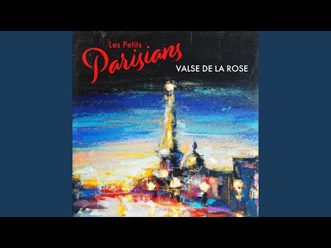 Les Petits Parisians - Valse de la Rose zdarma vyzvánění ke stažení