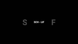 SCH - LIF