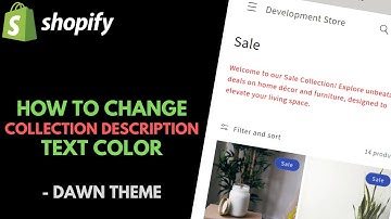 Shopify Dawn Theme: How to Change the Collection Description Color on Collection Pages