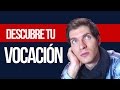 Cómo descubrir tu Vocación