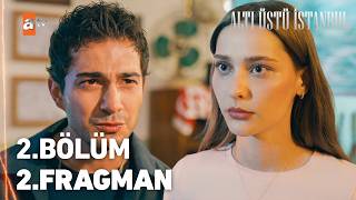 Altı Üstü İstanbul - Altı Üstü İstanbul 2. Bölüm 2. Fragman
