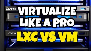 Virtualize Like a Pro: Proxmox vs. LXC