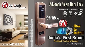 How to Install Adv-tech Smart Door Lock AD-HL03, Whatsapp Only :- 9654689898