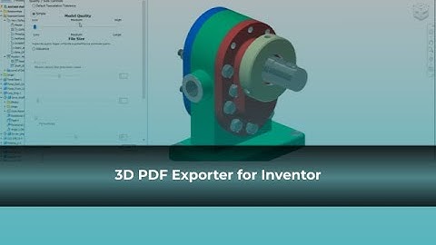 3DPDF Exporter for Inventor - ProtoTech Solutions