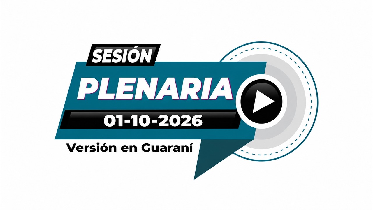 01 10 2025 Sesión Plenaria de la CSJ Versión Guaraní