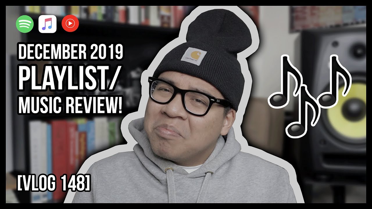 DECEMBER 2019 PLAYLIST/MUSIC REVIEW! [SIDETRACKS]