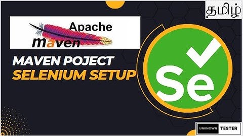 Maven Project Setup- How to Setup Selenium Webdriver with java | Step-by-Step | தமிழ்