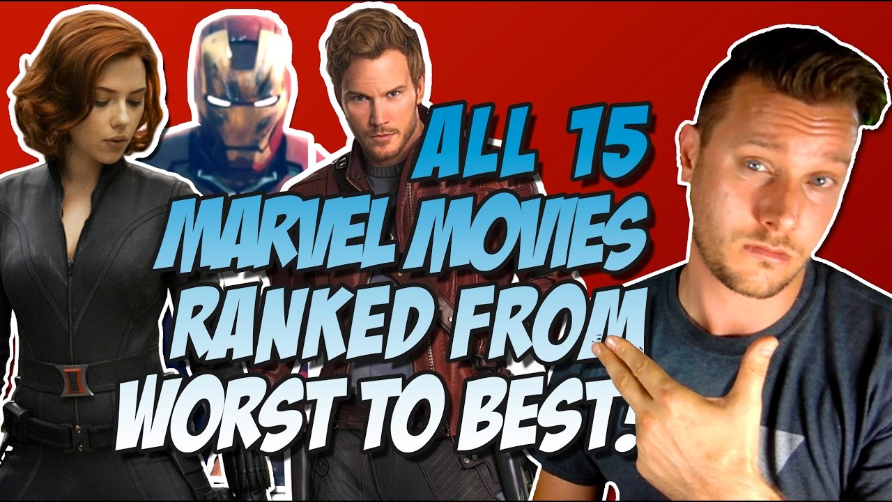 All 15 MCU Movies Ranked &amp; Reviewed Worst to B