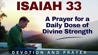 "Lord, Be Our Strength Every Morning" – Start Your Day with This Daily Prayer | Isaiah 33:2