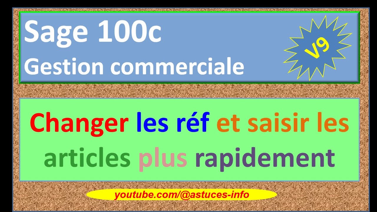 Sage 100 Gestion commerciale - Ajouter des références aux articles pour une saisie plus rapide